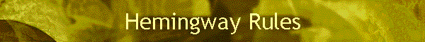 Hemingway Rules